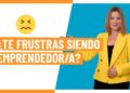 gestionar frustraciones emprendimiento