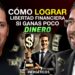 3 Decisiones que Me Llevaron de la Ruina a la Libertad Financiera