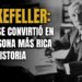 Cómo se convirtió John D. Rockefeller en la persona Más Rica de la Historia