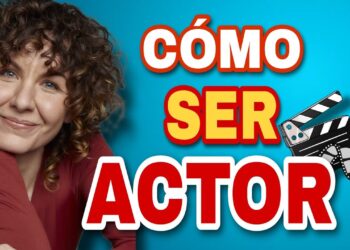 Cómo convertirse en actor