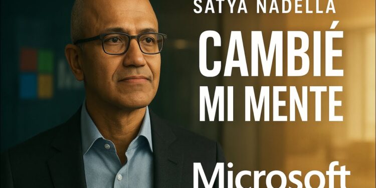 Satya Nadella: cómo la mentalidad de crecimiento cambió su forma de liderar