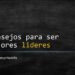 Satya Nadella: el poder de escuchar antes de hablar como estrategia de liderazgo