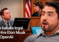 La batalla legal entre Elon Musk y OpenAI